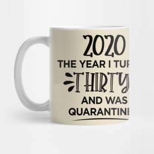 30th Birthday Quarantined T-Shirt Mug